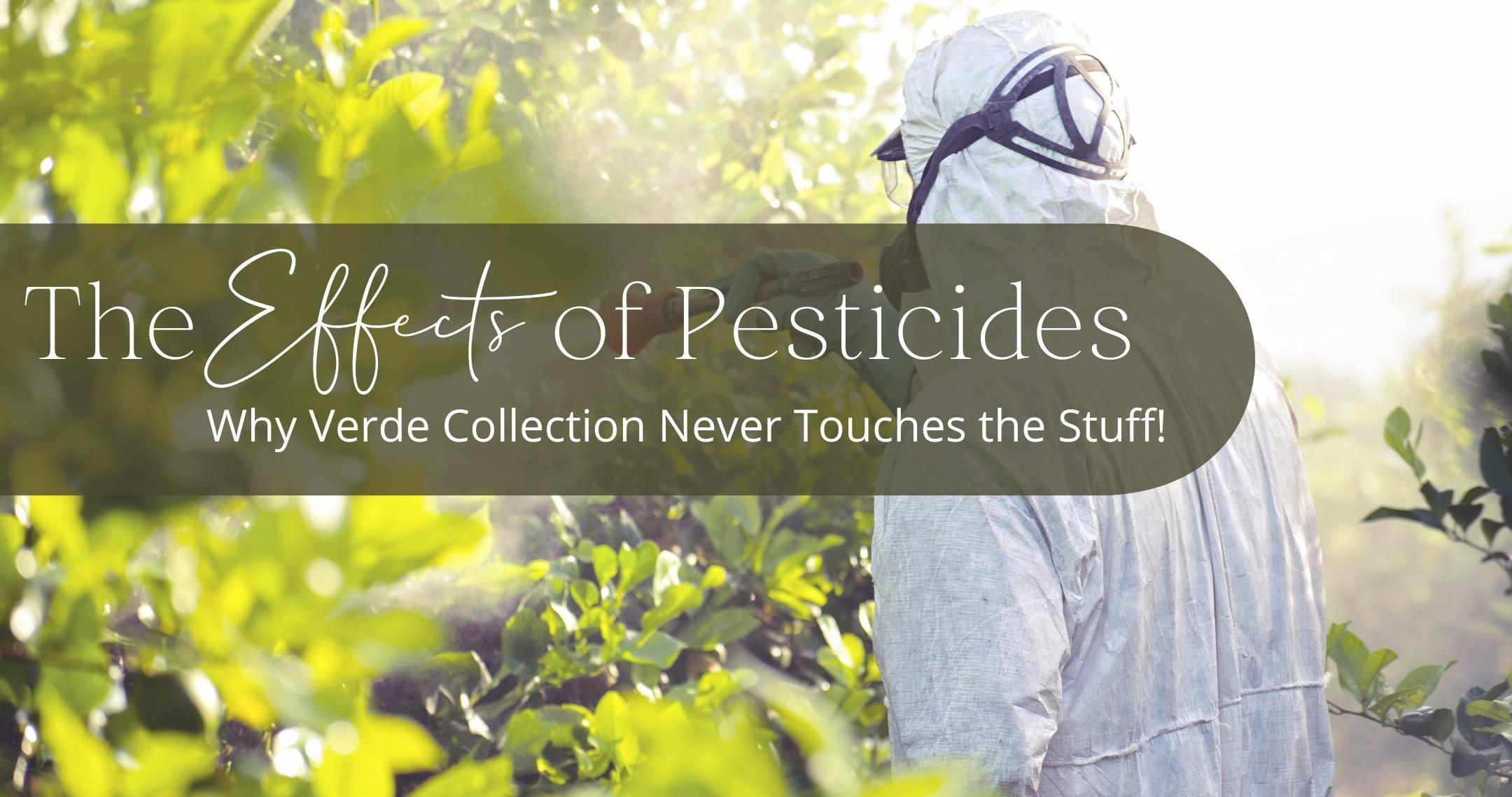 The Effects of Pesticides on Your Health