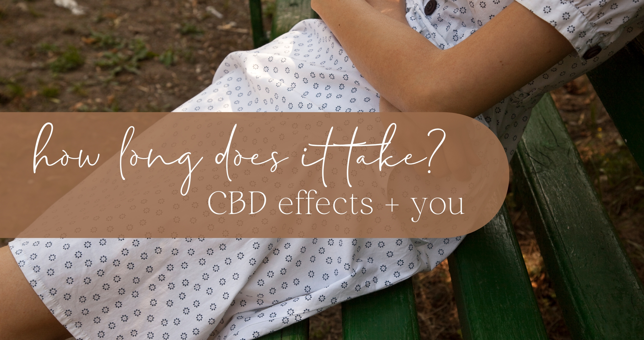 How Long Does CBD Take to Work?